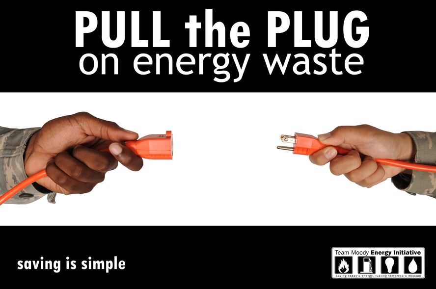 MOODY AIR FORCE BASE, Ga. -- Moody members are asked to play a part in helping Moody save more than $42,000 in energy costs. Are you doing your part? (U.S. Air Force photo illustration by Staff Sgt. Elizabeth Rissmiller)