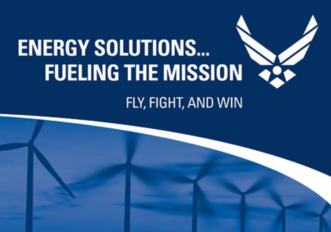 October is Energy Awarness Month. This year’s theme, Energy Solutions… Fueling the Missions, highlights the importance of energy to our overall missions to Fly, Fight, Win and supports the Air Force energy strategy to reduce demand, increase supply and change our culture.