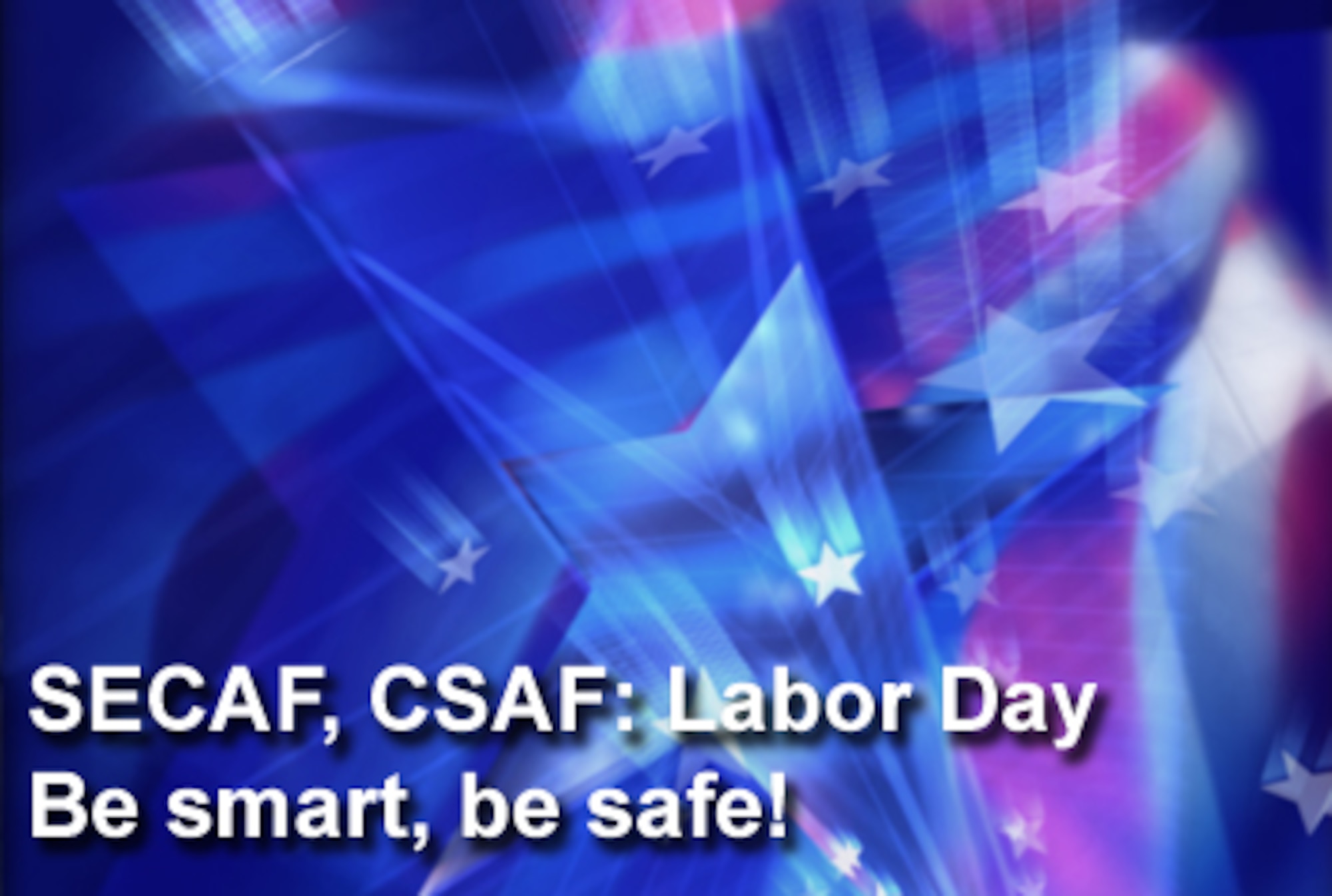 Secretary of the Air Force Michael Donley and Chief of Staff Gen. Norton Schwartz urge all members of the Air Force family to maintain their focus on safety during this holiday weekend and beyond.  (U.S. Air Force graphic)