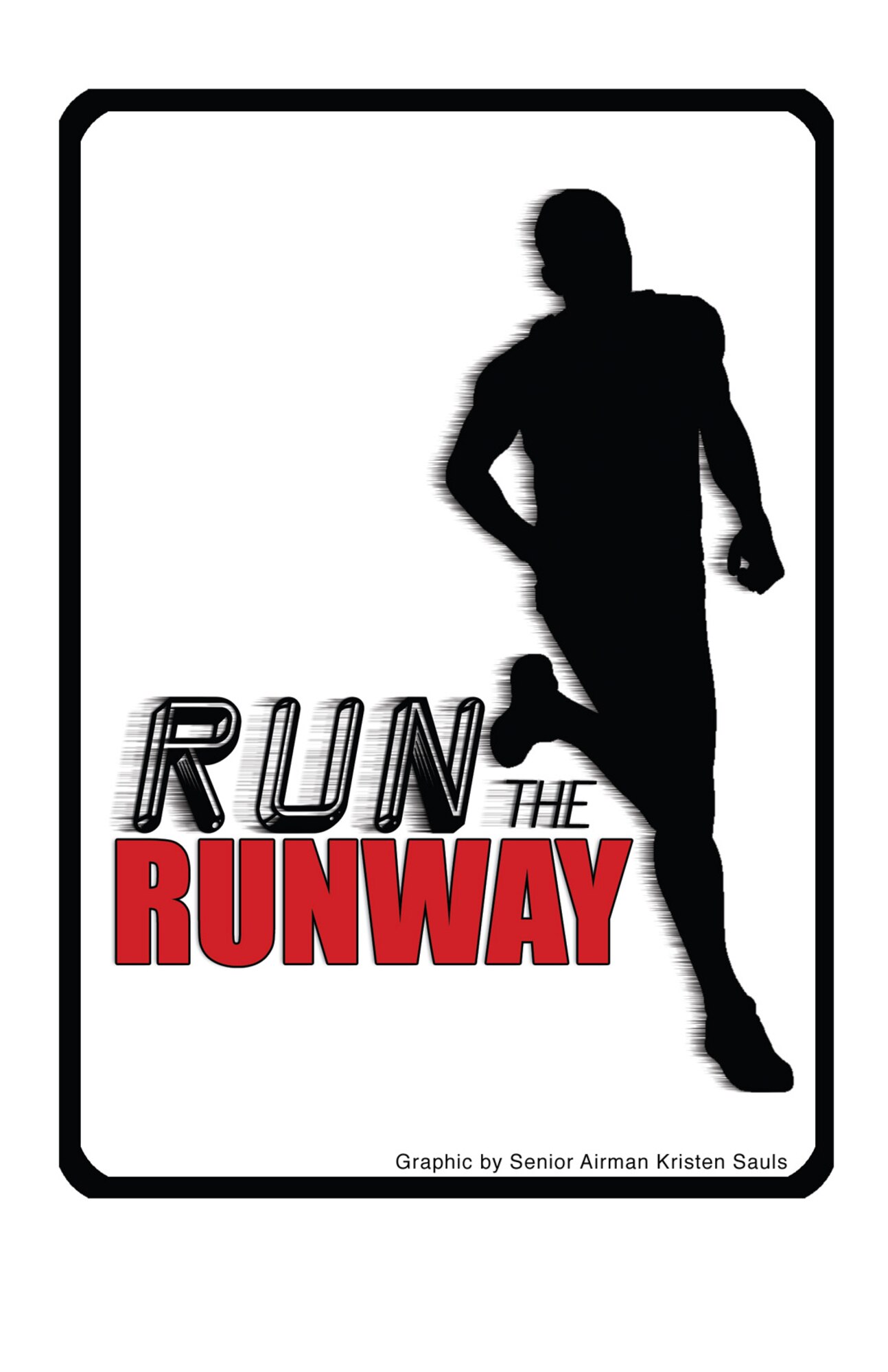 Run the Runway (U.S. Air Force graphic by Senior Airman Kristen Sauls)