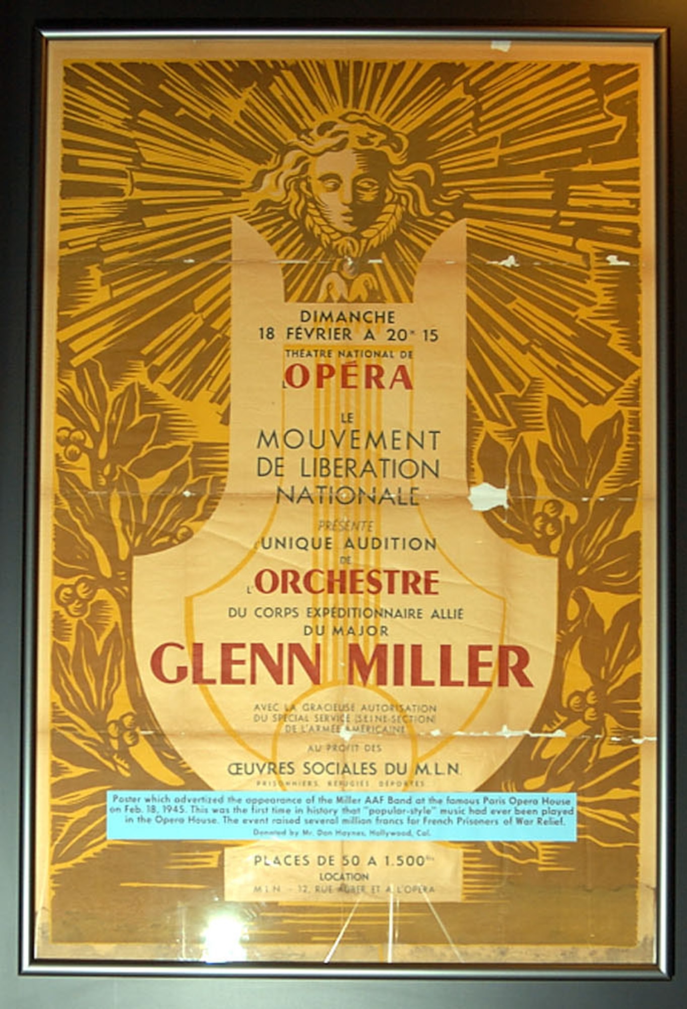 DAYTON, Ohio -- Poster advertising the appearance of the Maj. Glenn Miller Army Air Force Band at the famous Paris Opera House on Feb. 18, 1945. This was the first time in history that "popular-style" music had ever been played in the Opera House. The event raised several million francs for French Prisoners of War Relief. The poster is on display in the World War II Gallery at the National Museum of the U.S. Air Force. (U.S. Air Force photo)