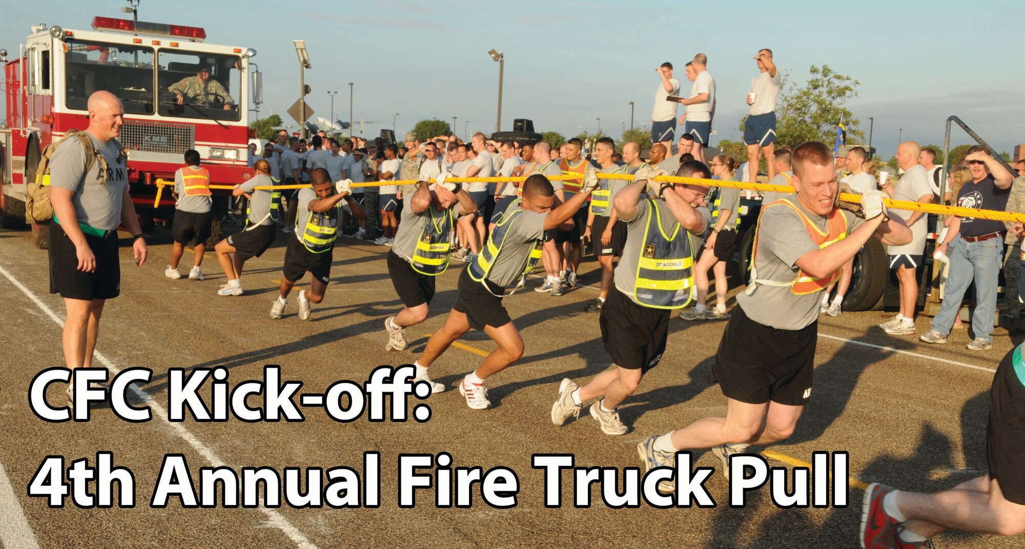 Team “Sentinel” from the 344th Military Intelligence Battalion, compete in the 2009 Combined Federal Campaign kick-off Fire Truck pull at Goodfellow, Wednesday. (U.S. Air Force photo by Tech. Sgt. John Barton)