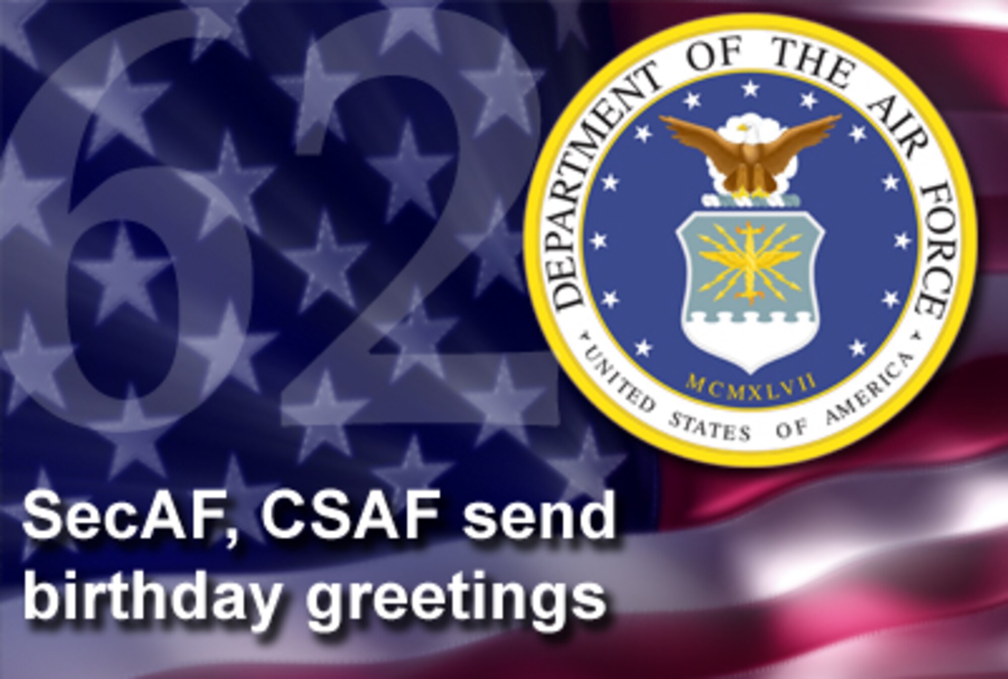 In a joint Letter to Airmen, Secretary of the Air Force Michael Donley and Air Force Chief of Staff Gen. Norton Schwarz send birthday greetings to the total force. (U.S. Air Force illustration) 
