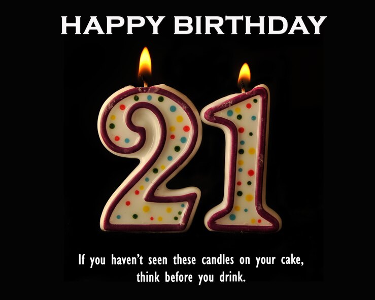 MOODY AIR FORCE BASE, Ga. -- Underage drinking is on the rise. The legal age to drink is 21, so don’t risk your career by making the choice to consume alcohol before you’re legal. (U.S. Air Force photo illustration/ Airman 1st Class Benjamin Wiseman)
