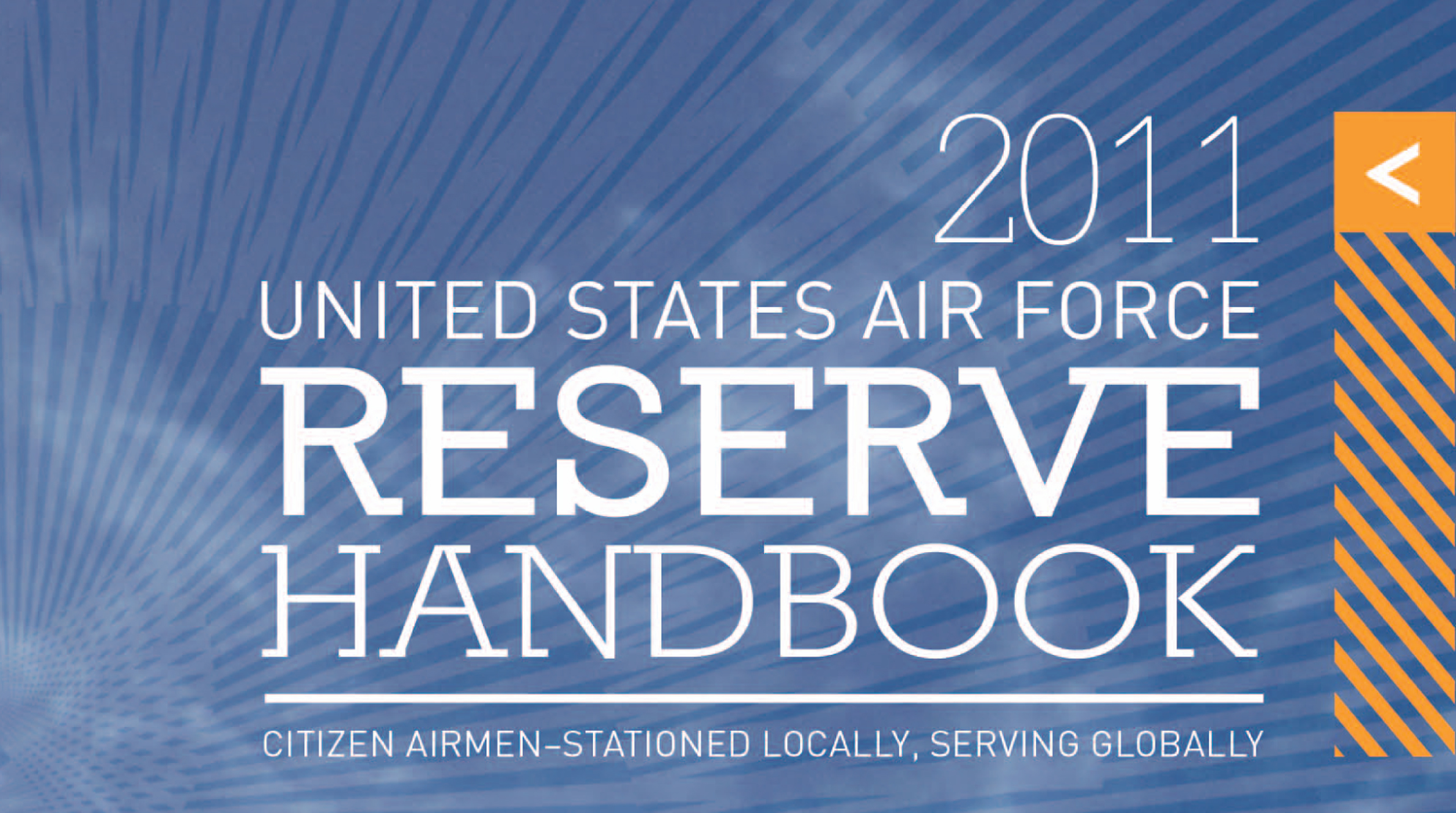 2011 Air Force Reserve Handbook now available > Air Force Reserve