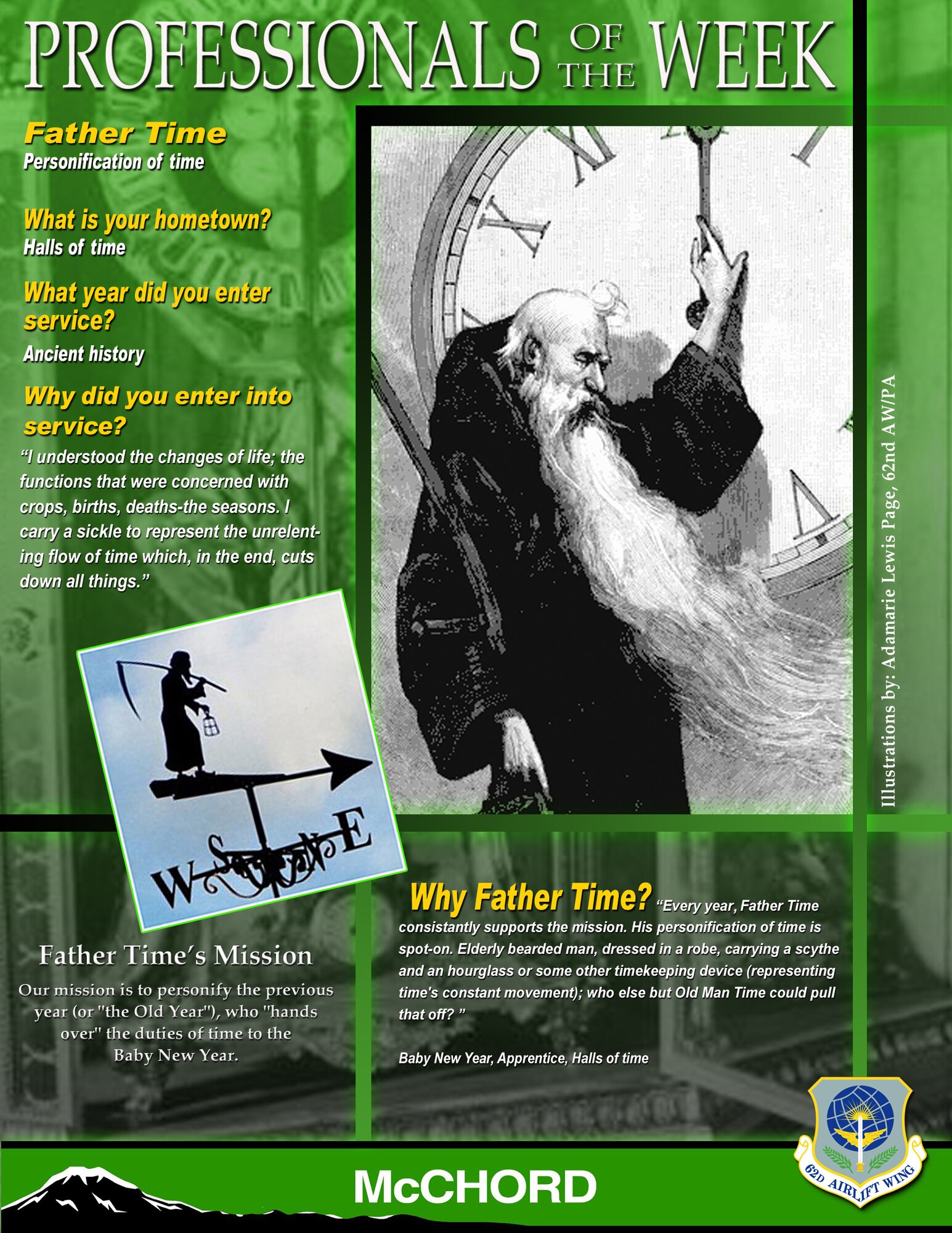 "Every year, Father Time consistently supports the mission," said Baby New Year, Halls of time apprentice. "His personification of time is spot-on. Elderly bearded man, dressed in a robe, carrying a scythe and an hourglass or some other timekeeping device (representing time's consistent movement); who else but Old Man Time could pull that off?"  (U.S. Air Force graphic/Adamarie Lewis-Page)