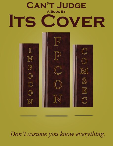 MOODY AIR FORCE BASE, Ga. -- It is the responsibility of Airmen at all levels to protect sensitive information in order to help maintain security of the base and its resources. The Department of Defense encourages individuals to do this by not becoming complacent in everyday activities, as well as always observing operational security. (U.S. Air Force illustration by Airman 1st Class Joshua Green)