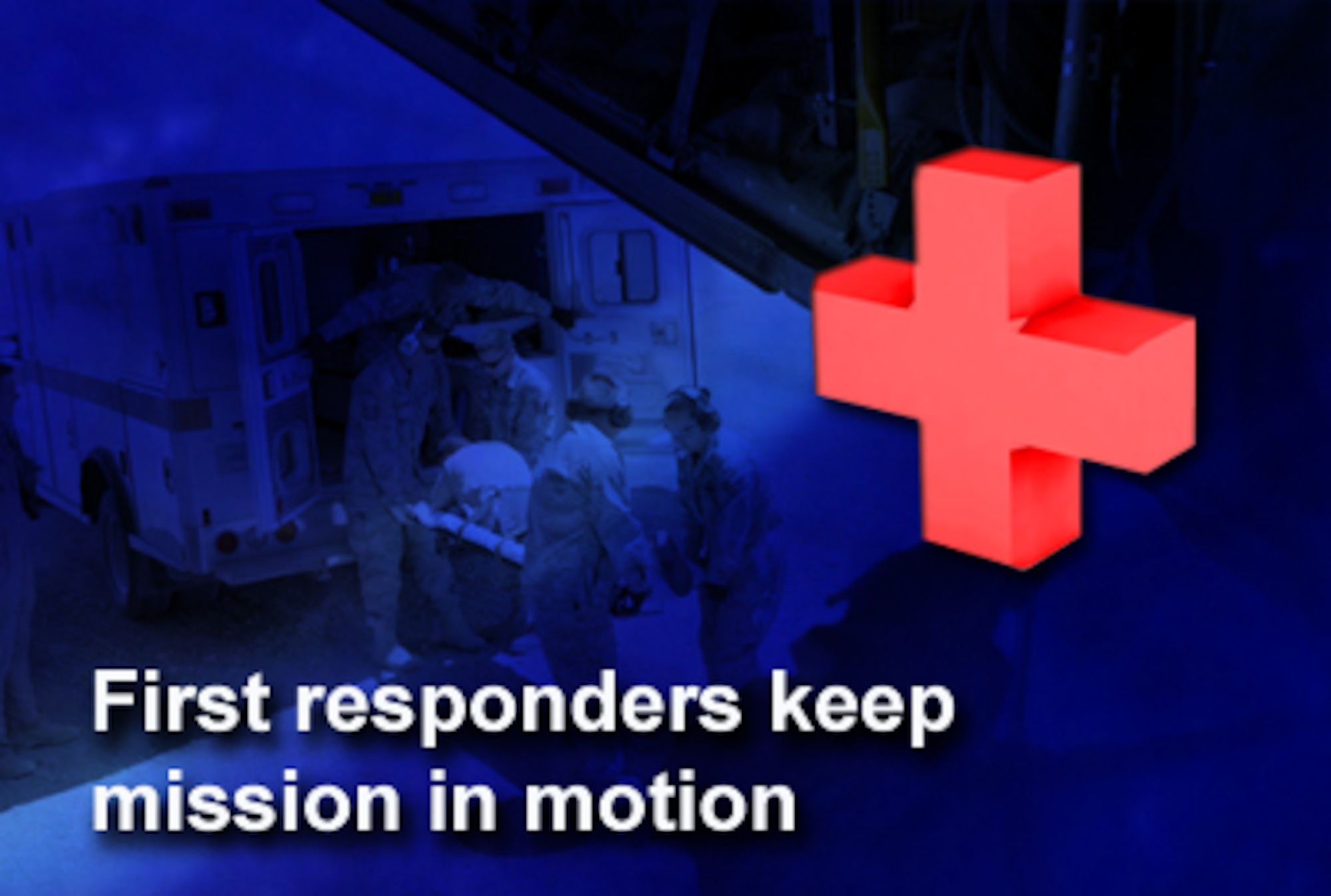 Air Force officials emphasized that first responders - security forces, fire emergency services and emergency medical services - make up the essential elements necessary to protect people and assets. (U.S. Air Force illustration/Corey Parrish)