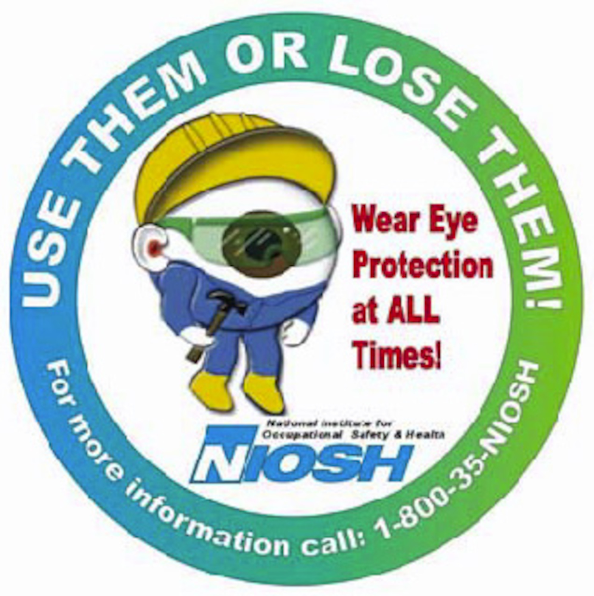 MINOT AIR FORCE BASE, N.D. -- Approximately one million eye injuries occur each year in the United States. According to the U.S. Eye Injury Registry, 43 percent of eye injuries occur in the home. The astonishing factor is 90 percent of these injuries could have been prevented if precautions were taken. (Photo courtesy of the National Institute for Occupational Safety and Health)