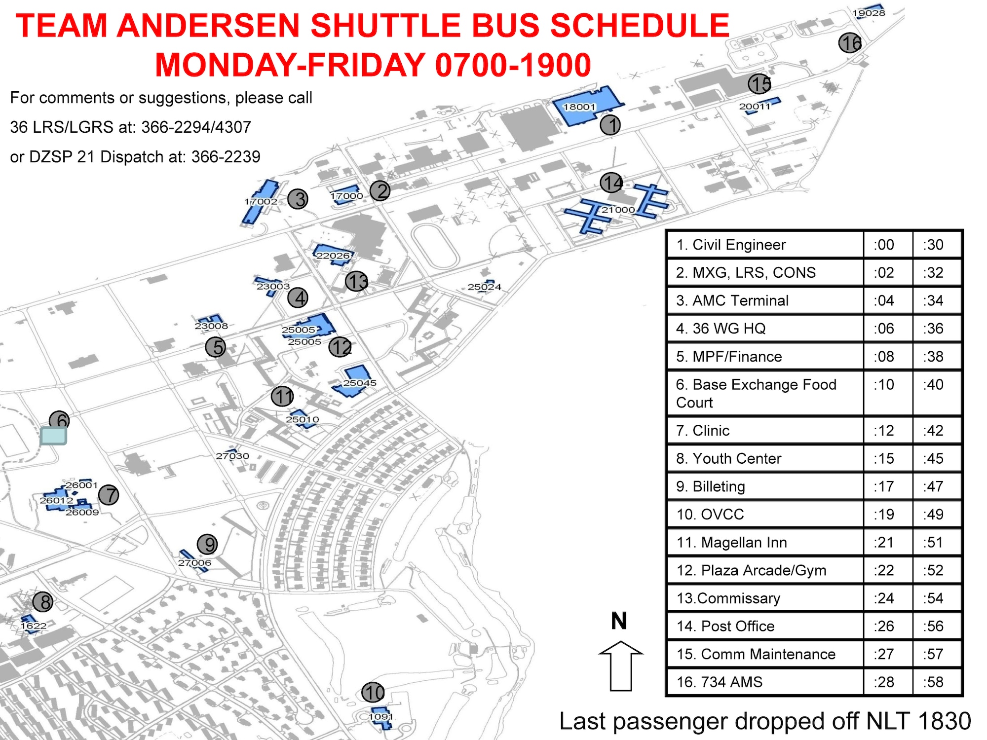 ANDERSEN AIR FORCE BASE, Guam - The Andersen Shuttle Bus will run from 0700-1900 Monday through Friday at 16 locations around Andersen AFB.  If you have comments or suggestions please call 36 LRS/LGRS at 366-2294/4307 or the DZSP 21 dispatch at 366-2239.