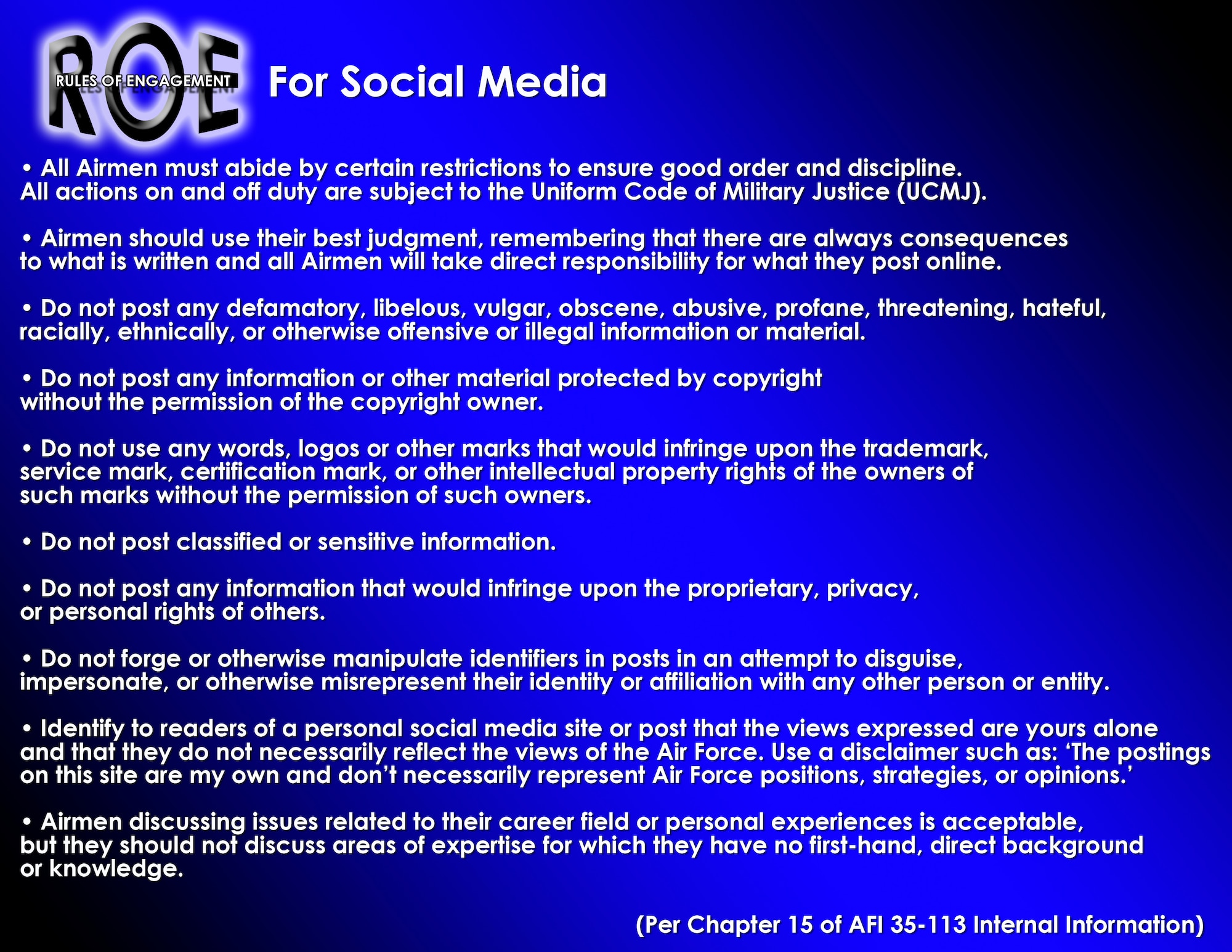 Later in April, all Air Force personnel will be allowed to utilize Internet-based social media sites via the AFNET for official use and limited personal use. All Airmen must use due diligence when posting information online and must always follow Joint Ethics regulations, OPSEC and the above rules of engagement. (U.S. Air Force graphic)