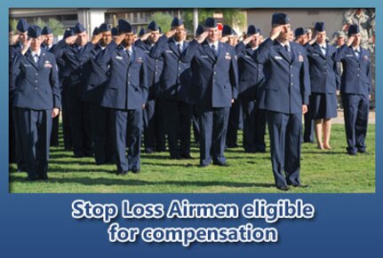 Current and former Airmen who were involuntarily held on active duty beyond an approved separation or retirement date as a result of stop-loss between Sept. 11, 2001, and Sept. 30, 2009, may be eligible for a retroactive stop-loss special pay compensation of $500 for each whole or partial month they were affected.  (U.S. Air Force photo illustration)
