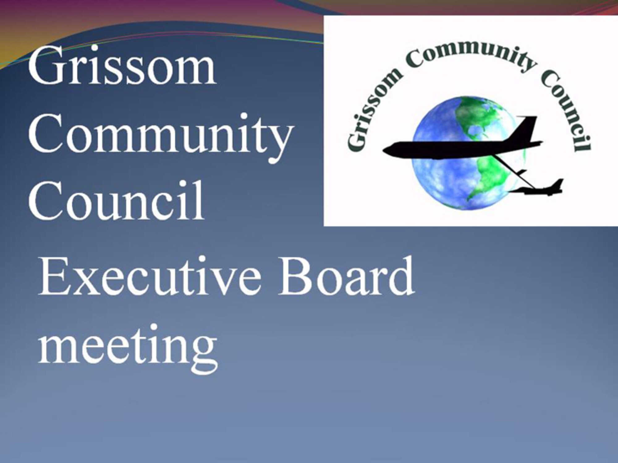 GRISSOM AIR RESERVE BASE, Ind., -- The Grissom Community Council consists of civic and business leaders from the Miami, Howard, Cass and Wabash (Ind) regions.  (U.S. Air Force graphic)