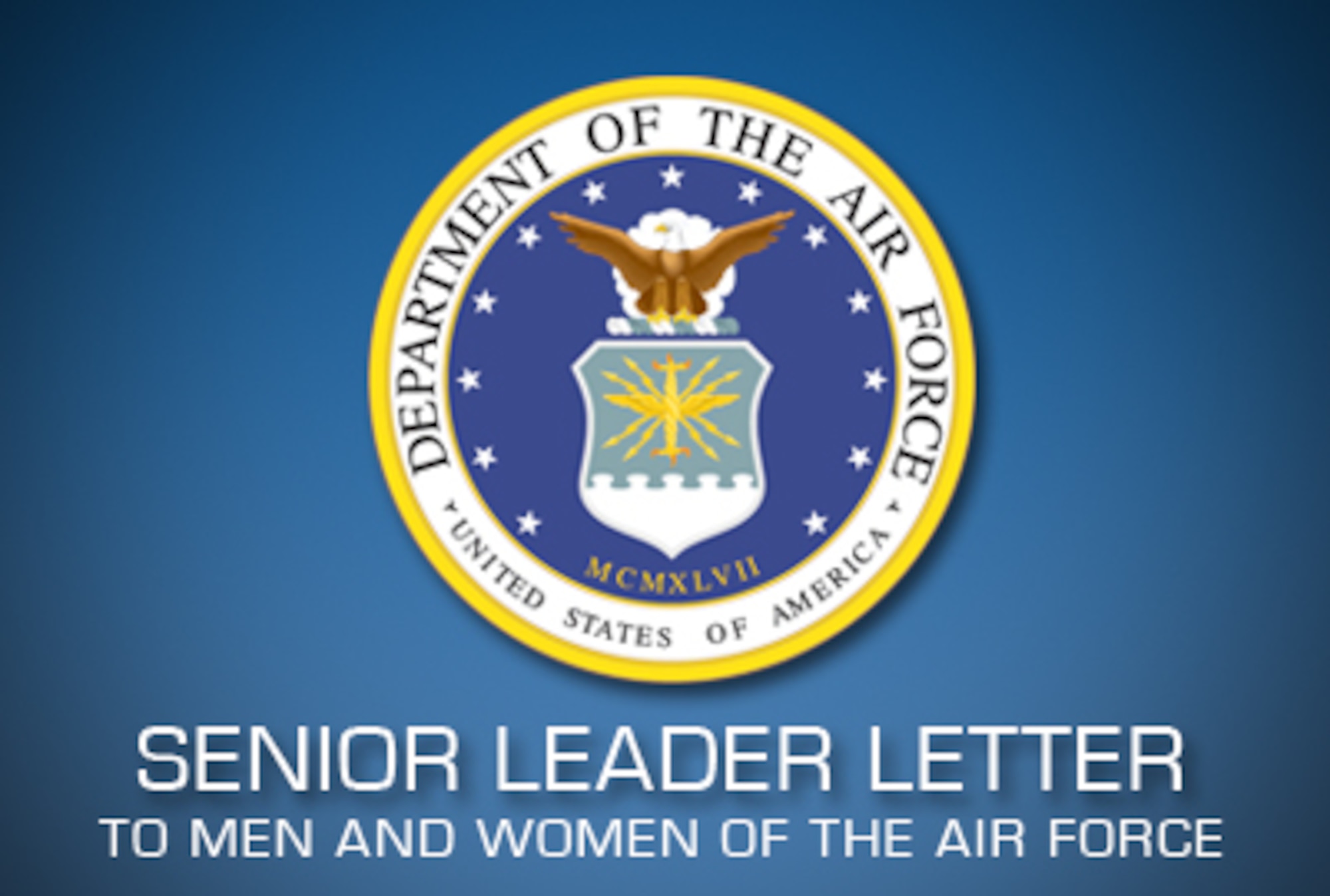 Senior leader letter to men and women of the Air Force > Air Force