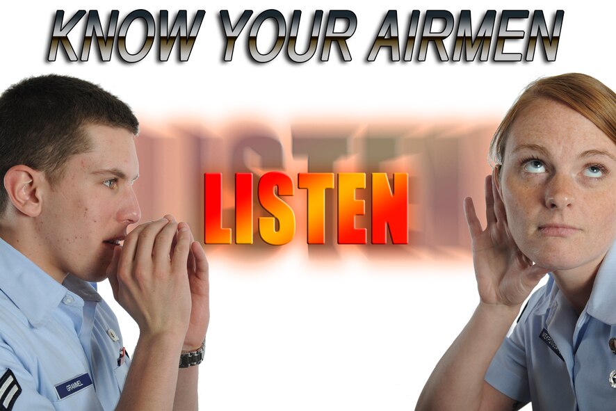 MOODY AIR FORCE BASE, Ga. -- With so much going on throughout the course of a day, it may be easy to bypass one of the more important things as a supervisor and mentor: listening. Listen to your Airmen; you never know what you may find out. (U.S. Air Force illustration/Staff Sgt. Jamal D. Sutter)(RELEASED)