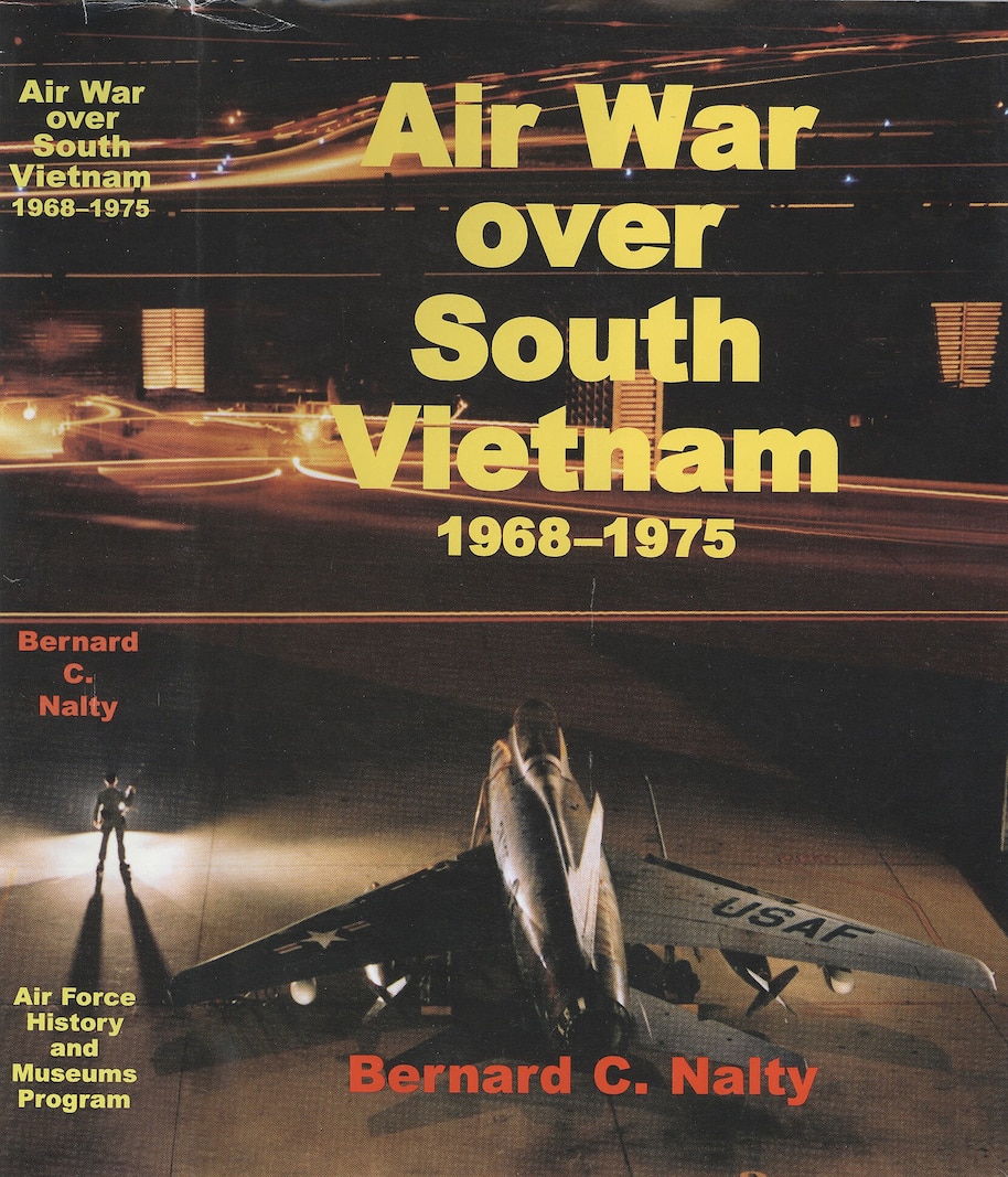 Book cover Air War Over South Vietnam, 1968-1975, by Bernard C. Nalty
