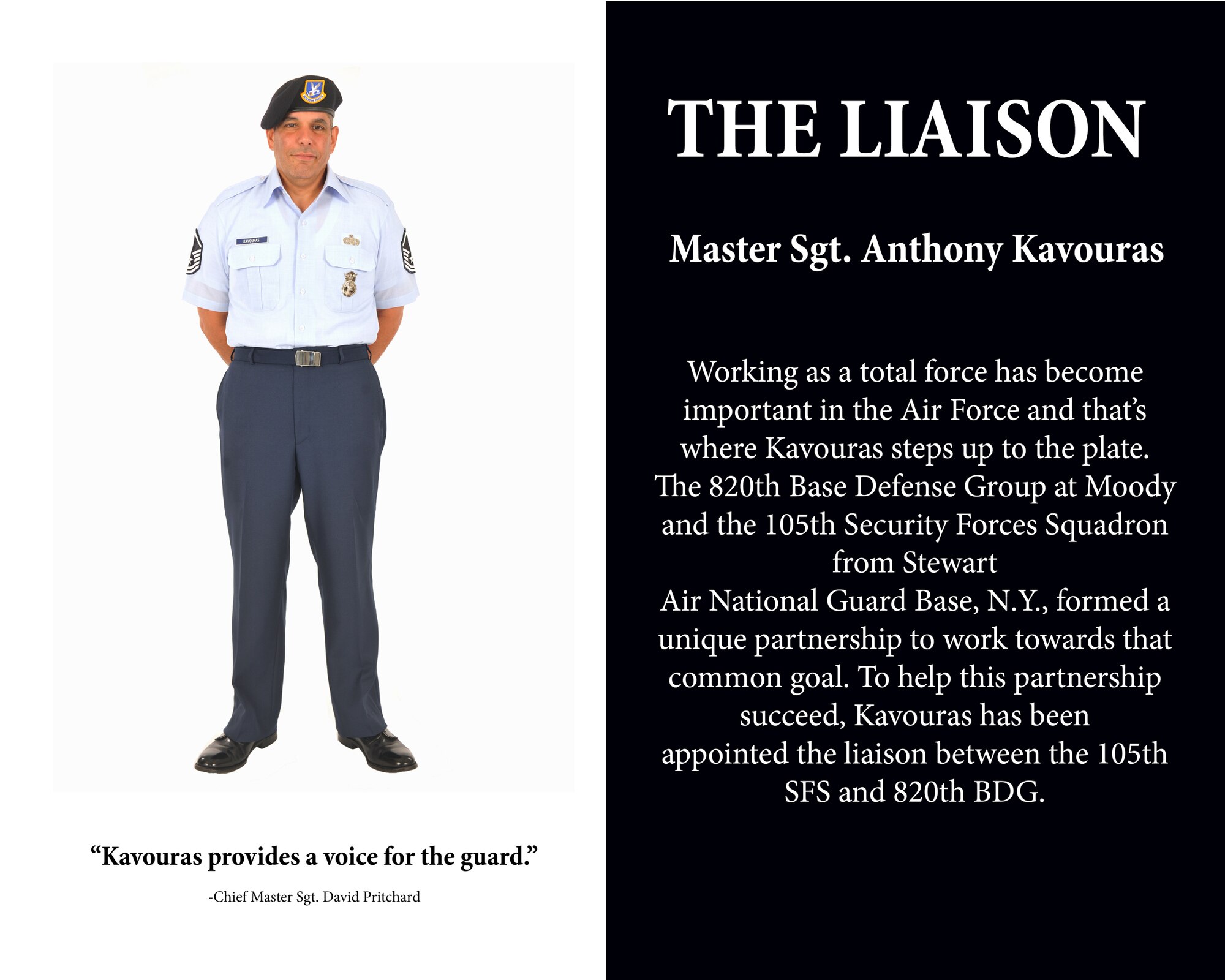 U.S. Air Force Master Sgt. Anthony Kavouras, is the liaison between the 105th Security Forces Squadron, Stewart Air National Guard Base, N.Y., and the 820th Base Defense Group.  He fills a unique role that supports the total force effort between the New York guardsmen and Moody active duty Airmen. (U.S. Air Force illustration by Airman 1st Class Joshua Green/Released)
