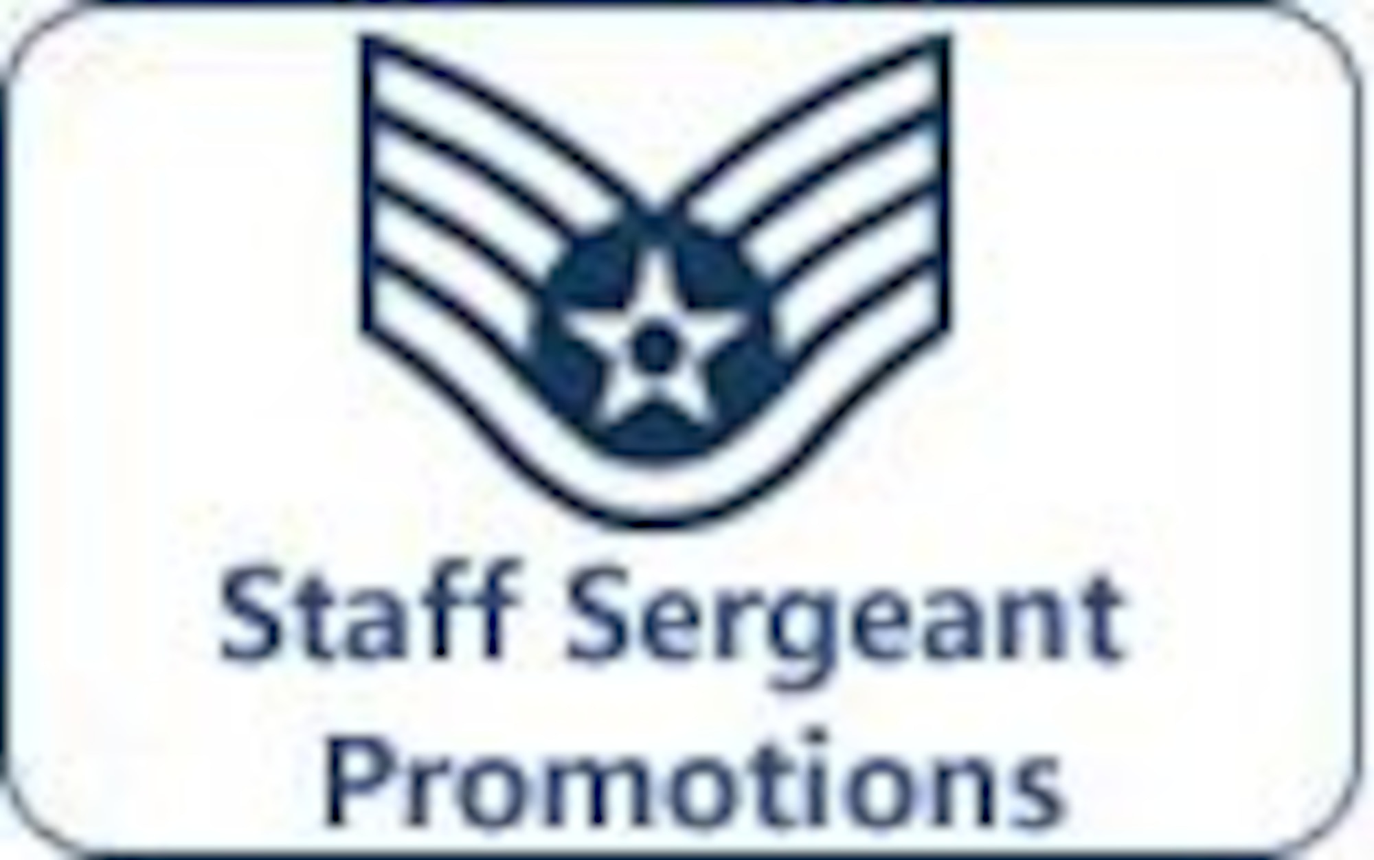 Staff Sergeant promotions (Courtesy graphic)