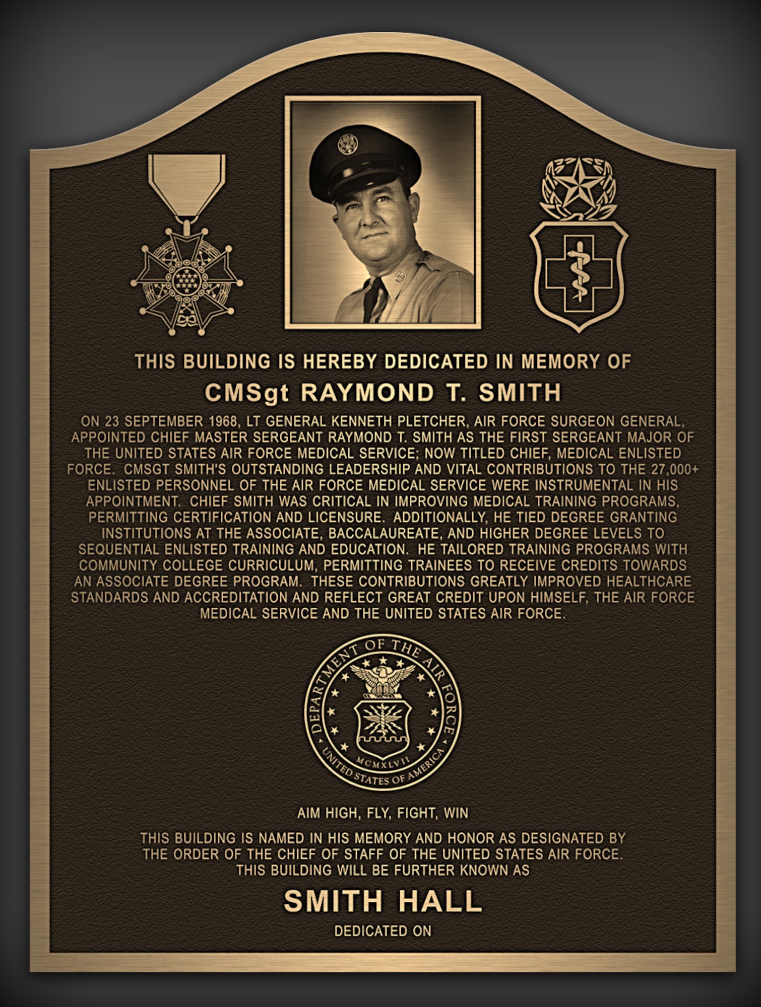 One of three buildings at the new Medical Enlisted Training Campus on Fort Sam Houston in San Antonio is being dedicated Aug. 12, 2011, to the late Chief Master Sgt. Raymond T. Smith, the first enlisted senior NCO for the Air Force Medical Service. (U.S. Air Force photo)