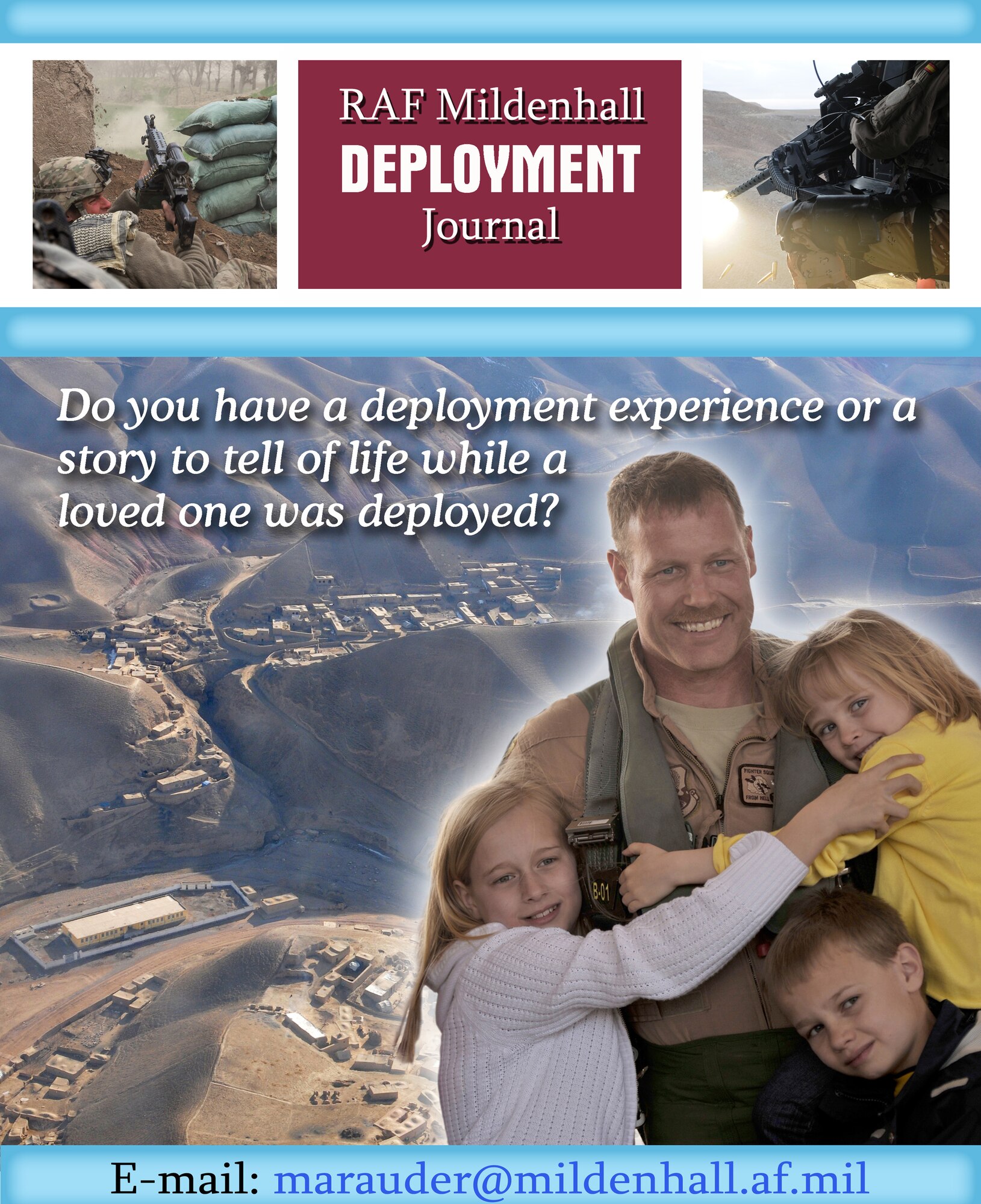If you are interested in contributing deployment-related stories, please email marauder@mildenhall.af.mil. We are very interested in hearing about the experiences of any deployment, or the story of family life while a loved one was deployed. (U.S. Air Force graphic/Tech. Sgt. Kevin Wallace and Gary Rogers)