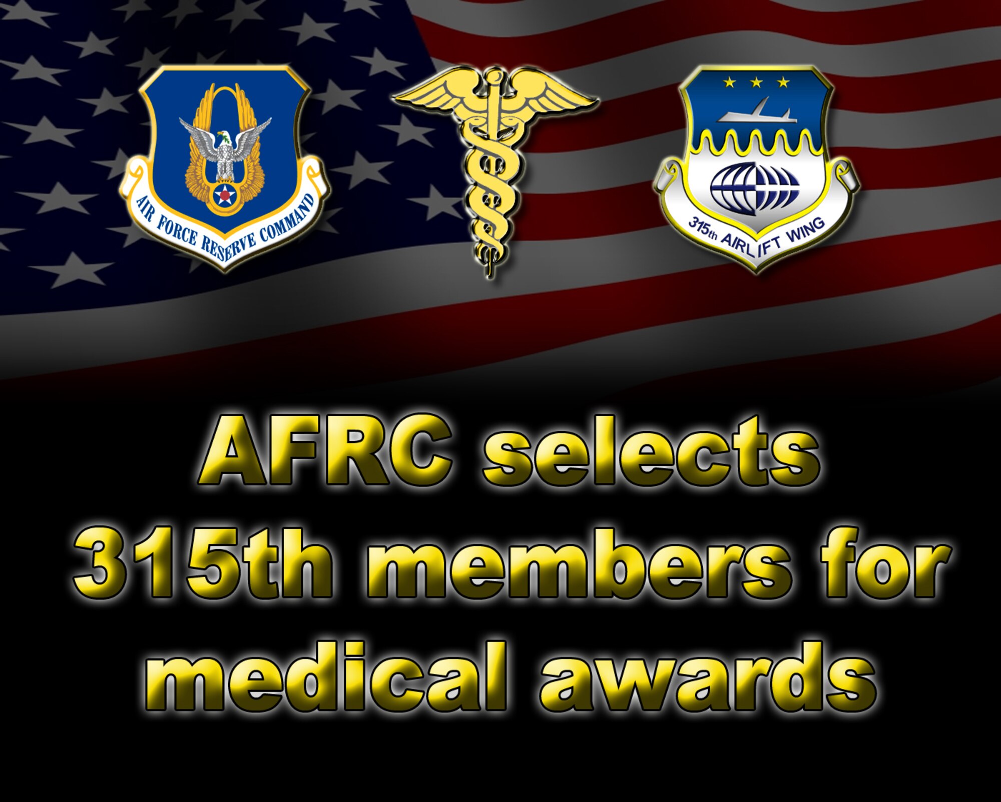 Members of 315th Airflift Wing Airmen earn Air Force Reserve Command medical awards. (U.S. Air Force illustration)
