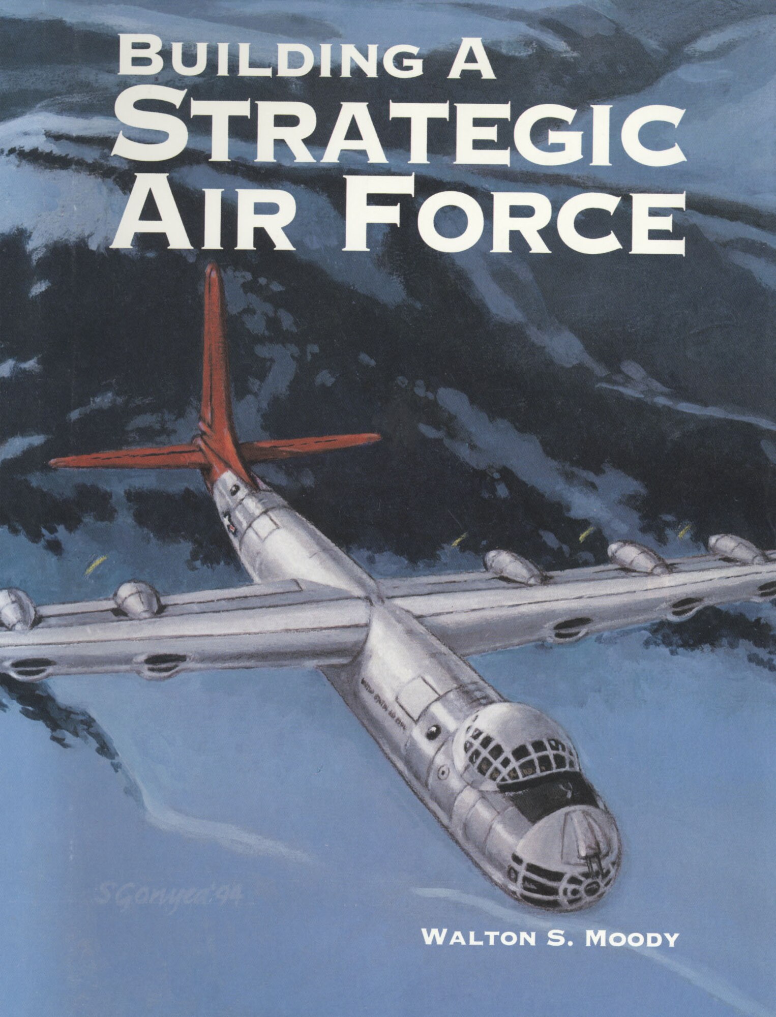 An account of the early years of the Air Force's effort to build and maintain a strategic striking force.