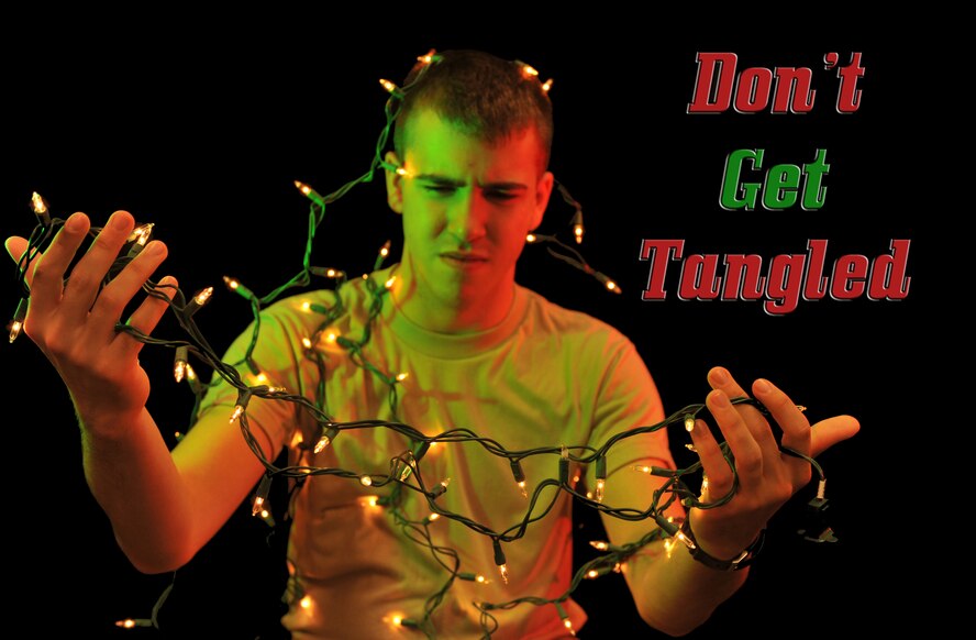 During the holiday season, there are many additional dangerous activities. Stay safe and always have a plan to ensure you don’t end up in a tangled situation. (U.S. Air Force illustration by Airman 1st Class Douglas Ellis/Released)