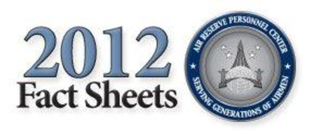 2012 Air National Guard and Air Force Reserve Personnel Fact Sheets (U.S. Air Force photo/Quinn Jacobson)