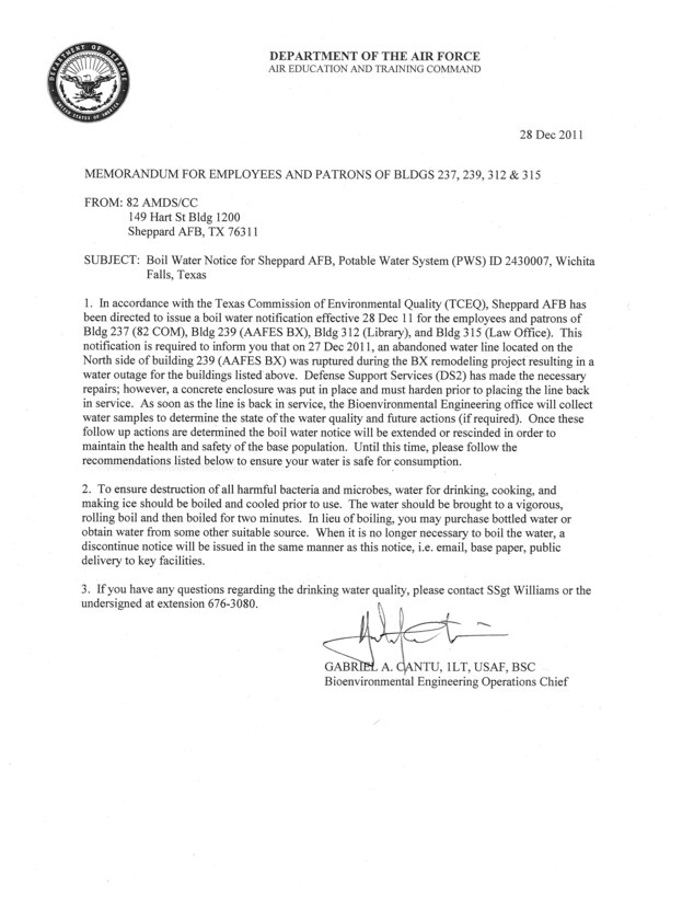Sheppard Air Force Base has been directed to issue a Boil Water Notification for buildings 237, 239, 312 and 315 due to a loss of pressure in the drinking water system on Dec. 27, 2011.