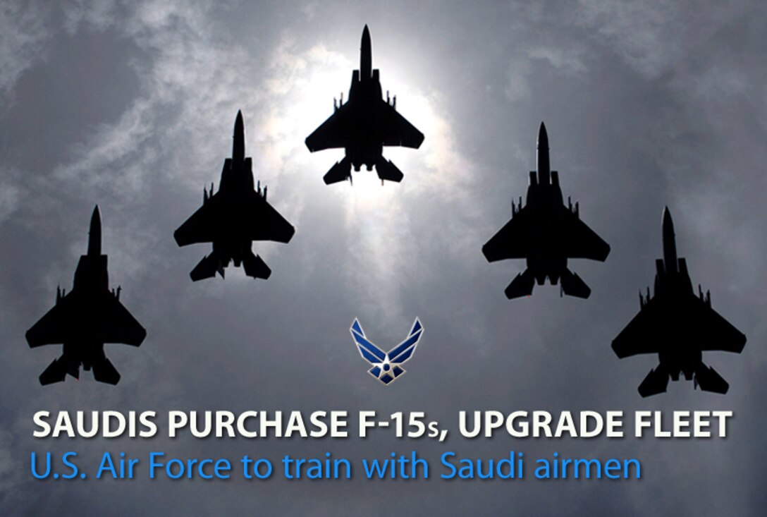 Air Force officials announced the next chapter in a partnership with the Royal Saudi Air Force as the Kingdom of Saudi Arabia recently signed a $29.4 billion Foreign Military Sales Letter of Offer and Acceptance solidifying their plans to purchase 84 F-15SA fighter aircraft and upgrade their current fleet of 70 F-15S aircraft to the SA configuration. (U.S. Air Force graphic/Robin Meredith)