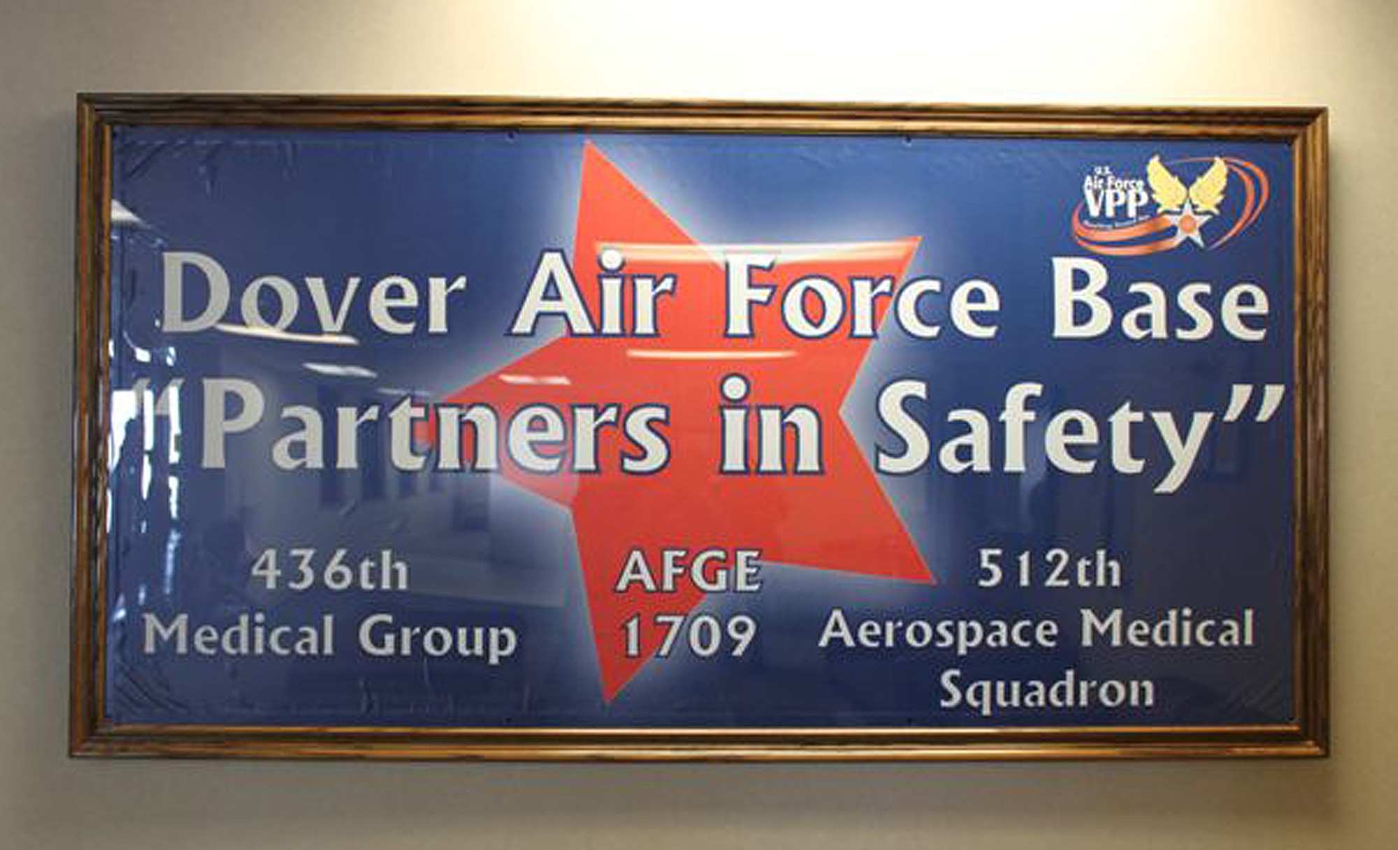 A sign in the 436th Medical Group is a reminder to all medical group members that everyone plays a part in the Voluntary Protection Program. The medical group is using VPP to improve their already solid safety and health systems with the goal of achieving the Occupational Health and Safety Administration's "Star" status. (U.S. Air Force courtesy photo)