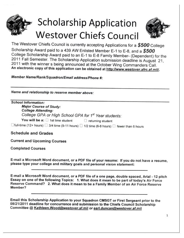 The Westover Chiefs Council is accepting applications for a $500 college scholarship award for a Patriot Wing reservist (airman basic to senior master sergeant), and a $500 scholarship for a family member of an airman basic to senior master sergeant for the fall semester. 