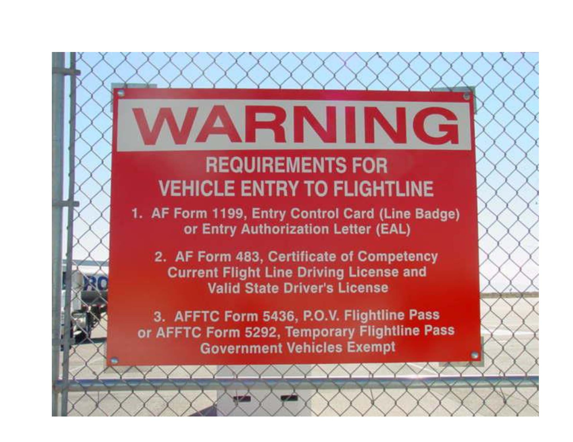 Warning signs are posted at flightline entry points. (Courtesy photo)
