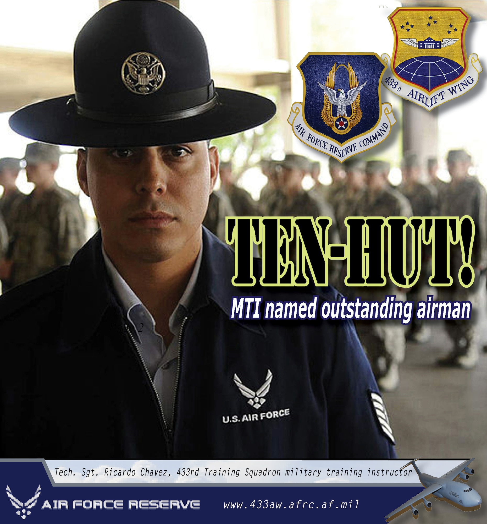 Tech. Sgt. Ricardo A. Chavez is a military training instructor at Joint Base San Antonio, Texas. He is the face of the Air Force for hundreds of trainees throughout the year and mentors younger military training instructors. He was named one of the 12 Outstanding Airman for 2011. (U.S. Air Force photo/Master Sgt. Cecilio Ricardo, U.S. Air Force photo illustration Senior Airman Luis Loza Gutierrez)