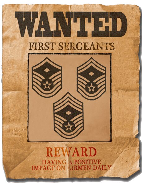 MOODY AIR FORCE BASE, Ga.-- An Air Force first sergeant is a special  assignment that allows a senior NCO to be responsible for the health, morale, career progression, mentoring and recognition of Airmen as their main duty. Air Force leaders are looking for more dedicated and motivated senior NCOs to step into the first sergeant role and help Airmen succeed in today’s ever changing Air Force. (U.S. Air Force photo illustration/Senior Airman Benjamin Wiseman)(RELEASED)