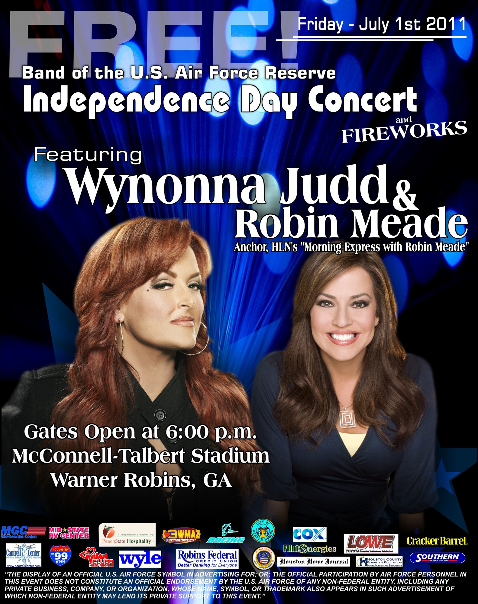 Five-time Grammy award winner Wynonna Judd and Robin Meade, anchor of HLN's "Morning Express with Robin Meade" will perform with the Band of the U.S. Air Force Reserve at this year's Independence Day Concert in Warner Robins July 1. Ms Meade, a new talent on the Country music scene, will step away from her anchor duties at HLN to perform with the Reserve Band and emcee a portion of the Independence Day concert.  Gates open at 6 p.m. for the free concert at Warner Robins' McConnell-Talbert Stadium. Festivities begin with the National Anthem and an F-15 fighter jet fly-over at 8 p.m. and features a night of music, fireworks and family entertainment.  (U.S. Air Force Graphic/Maureen Owen)