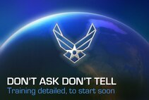 Air Force Global Strike Command and Team Minot Airmen who are in leadership positions and responsible for maintaining standards of conduct, good order, discipline, and military effectiveness are required to attend a training program here designed to familiarize them with the future repeal of the “Don’t Ask Don’t Tell” policy. (U.S. Air Force illustration/AFNEWS)