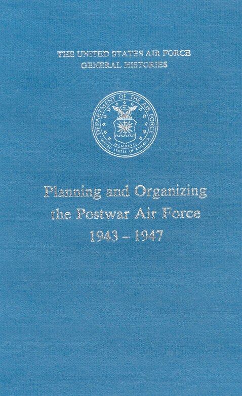1947 The National Security Act of 1947 > Air Force Historical