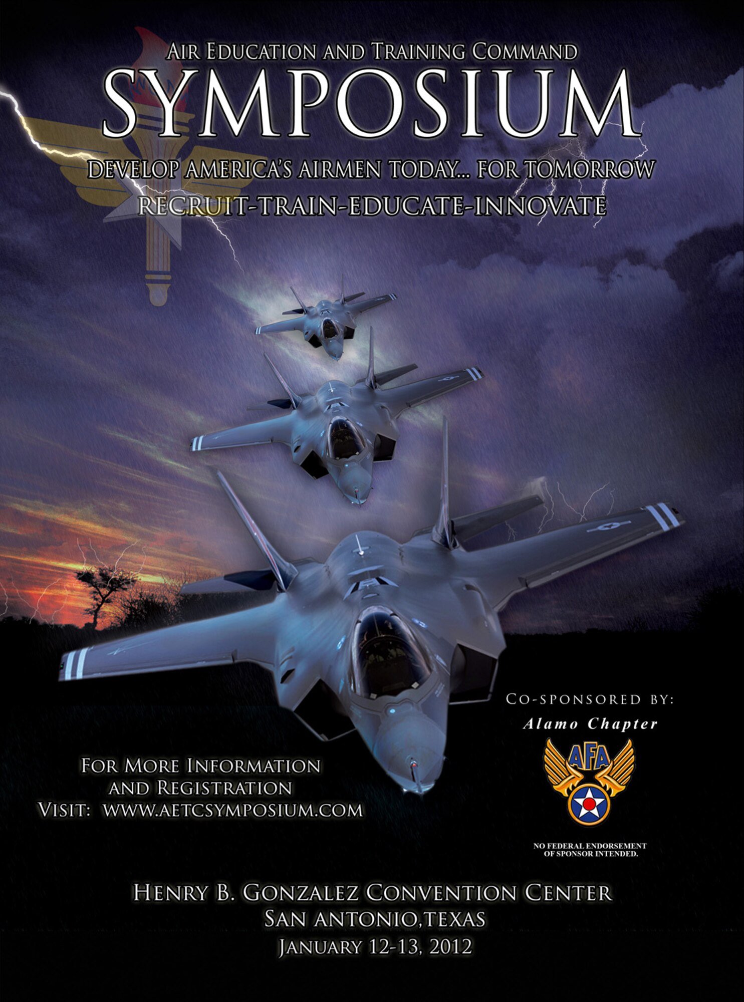 Air Education and Training Command Symposium
San Antonio, Texas
January 12-13, 2012

www.aetcsyposium.com