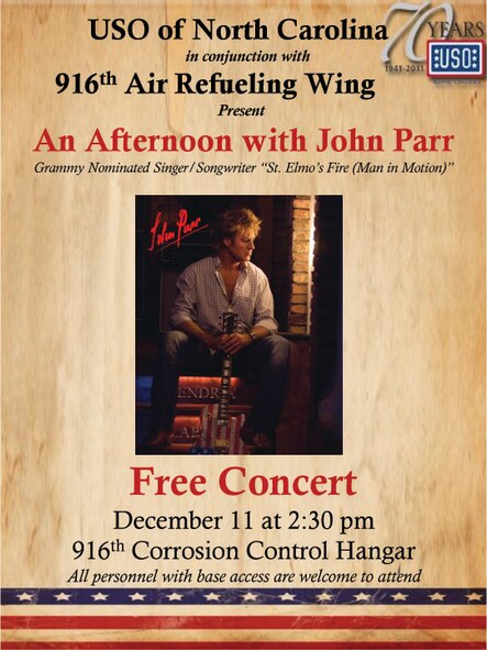 Singer/songwriter John Parr performs in the 916th ARW Corrosion Control Hangar on Sunday, Dec. 11 at 2:30pm.