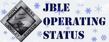JBLE Operating Status Graphic. (U.S. Air Force graphic by Senior Airman Jason J. Brown)