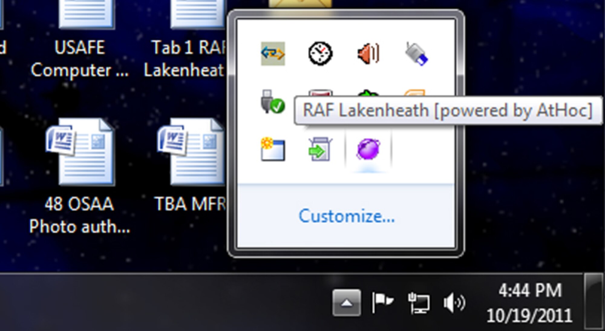 The AtHoc network warning system is another way for base personnel to receive information.  AtHoc is the purple icon in the lower right-hand corner of your desktop computer.  When Liberty Warriors enter their personal "My Info" and "Devices" contact information, they will be capable of receiving phone calls and emails to their personal accounts in addition to desktop alert messages.