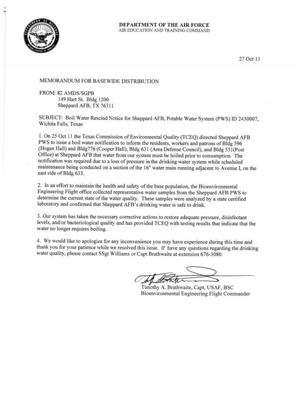 The Boil Water Notice for buildings 596 (Hogan Hall), 776 (Cooper Hall), 631 (Area
Defense Council) and 551 (Post Office) has been rescinded.