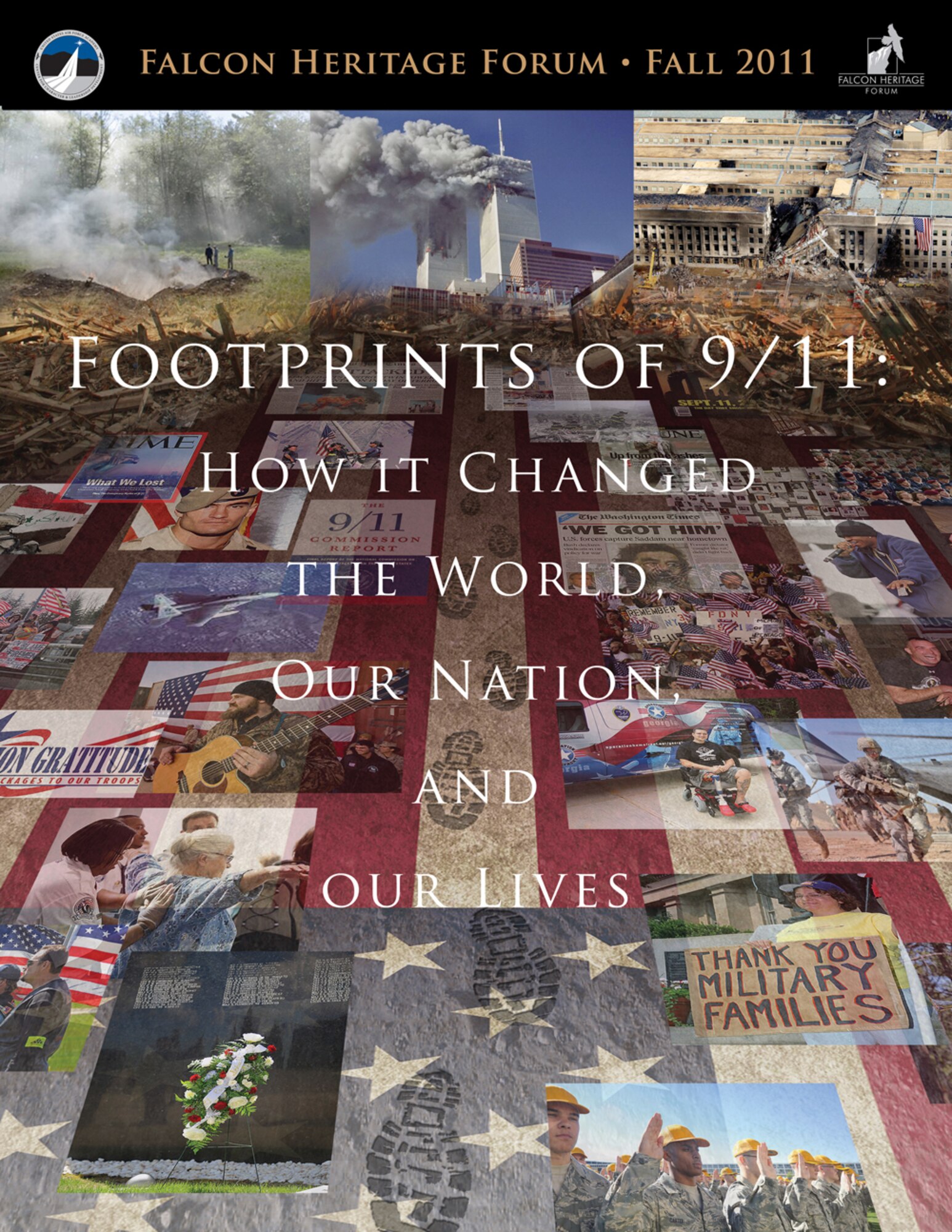 The Air Force Academy's Fall 2011 Falcon Heritage Forum is scheduled to kick off Sept. 6, 2011, and will reflect on how the terrorist attacks of Sept. 11, 2001, changed American government and society. (U.S. Air Force image)
