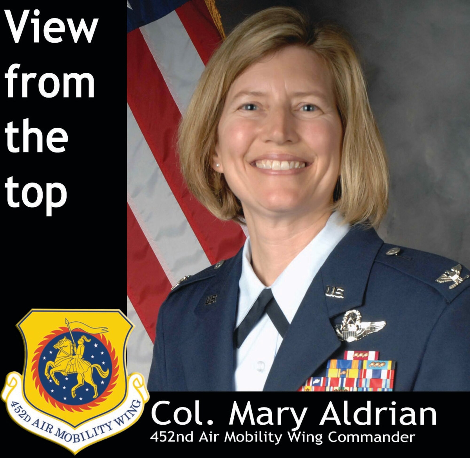 Col. Mary Aldrian is the 452nd Air Mobility Wing vice commander, serving as wing commander while Col. Karl McGregor is deployed.  She is a KC-135 Stratotanker pilot and longtime March reservist. (U.S. Air Force graphic/Megan Just)