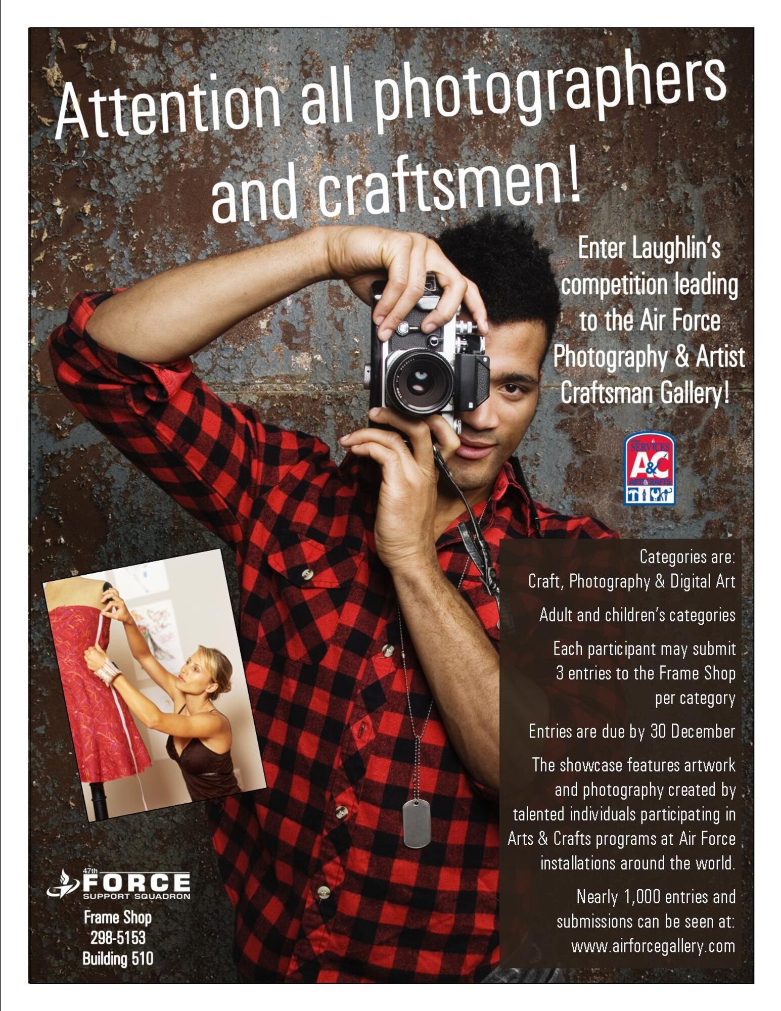 LAUGHLIN AIR FORCE BASE, Texas -- Laughlin’s frame shop is now accepting submissions for the Air Force Services Agency’s photo competition. All Department of Defense identification card holders and their dependents are eligible to compete. Deadline for entries is Dec. 30. 