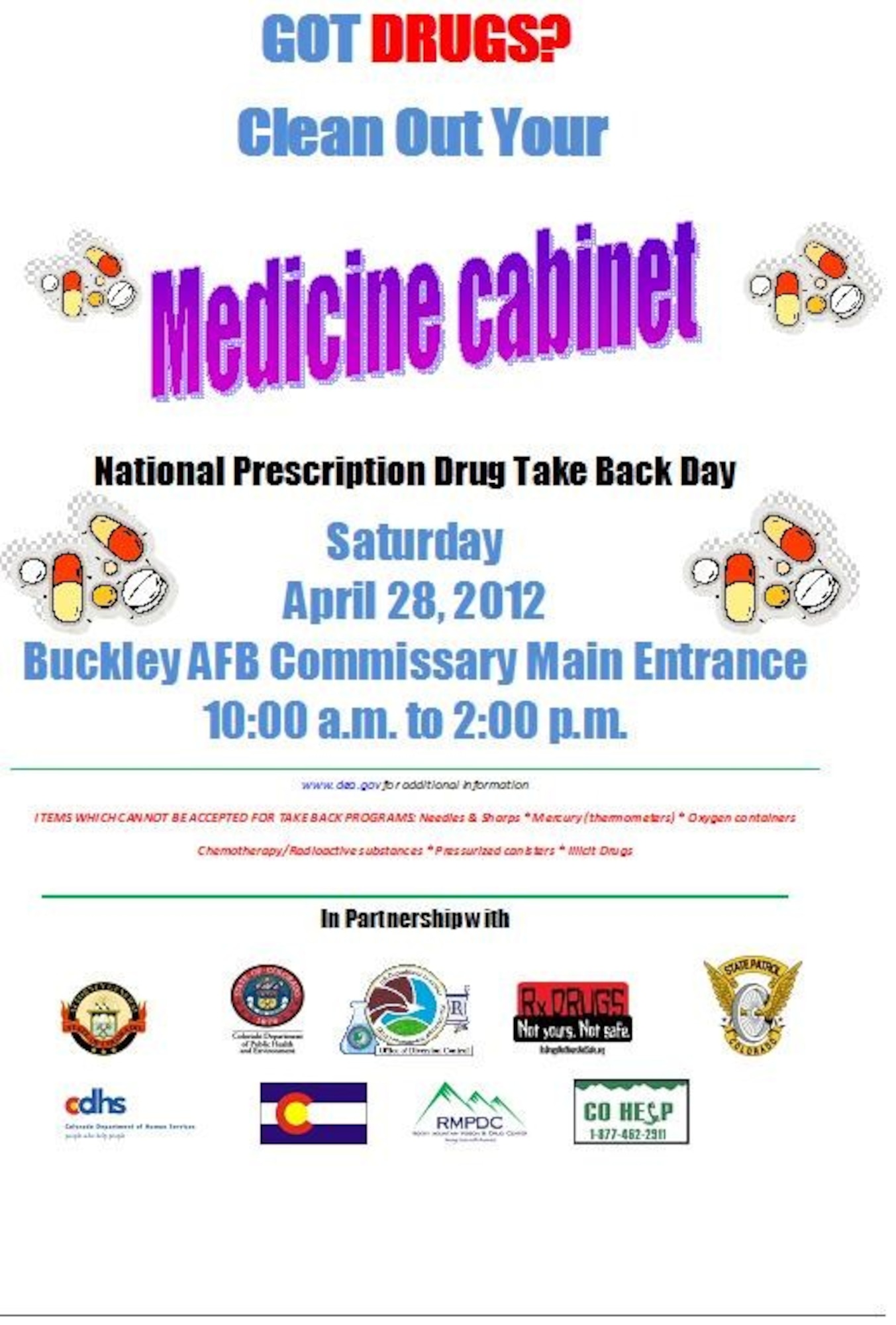 National prescription drug take back day is being held Saturday April 28, 2012 at the Buckley AFB Commissary main entrance from 10:00am to 2:00pm.