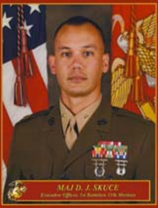 Major Skuce
Executive Officer
1st Battalion, 11th Marines