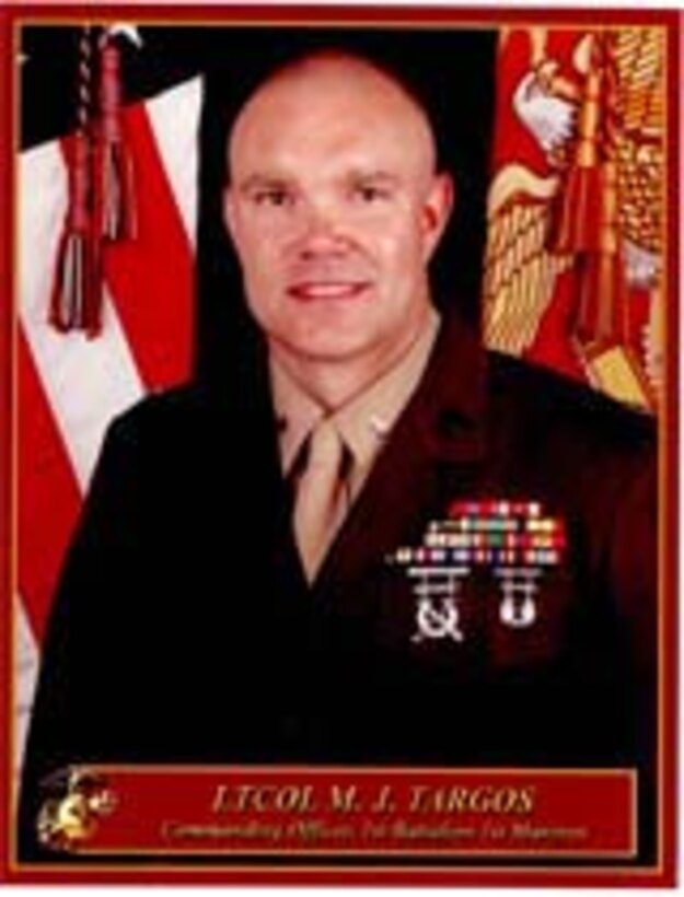 Lieutenant Colonel Targos
Commanding Officer
1st Battalion, 1st Marine Regiment