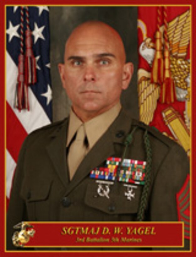 Sergeant Major Yagel
Sergean Major
3rd Battalion, 5th Marines